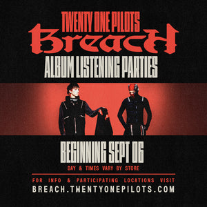 Twenty One Pilots BREACH Early Listening Party