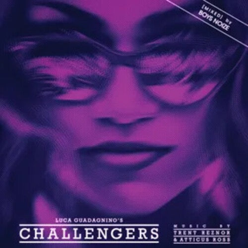 Challengers (Mixed) by Boys Noize(Original Soundtrack)