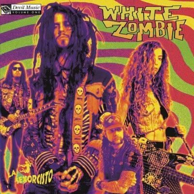 White Zombie-La Sexorcisto