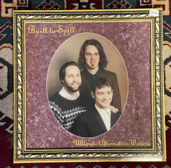 Built to Spill-Ultimate Alternative Wavers