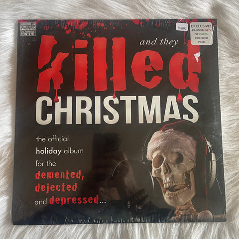 Christmas, And They Killed Christmas