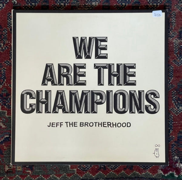 Jeff The Brotherhood-We Are The Champions