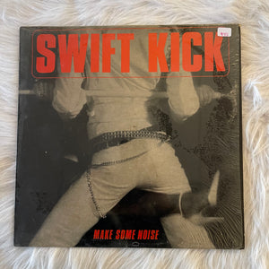 Swift Kick-Make Some Noise